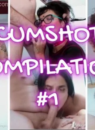 Regular Guy Adventures: Cumshot Compilation #1